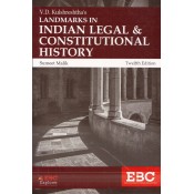 V. D. Kulshreshtha's Landmarks in Indian Legal & Constitutional History by Sumeet Malik | Eastern Book Company